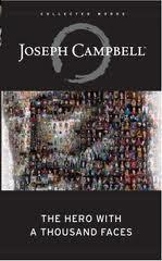 In his book, The Hero with a Thousand Faces, Campbell