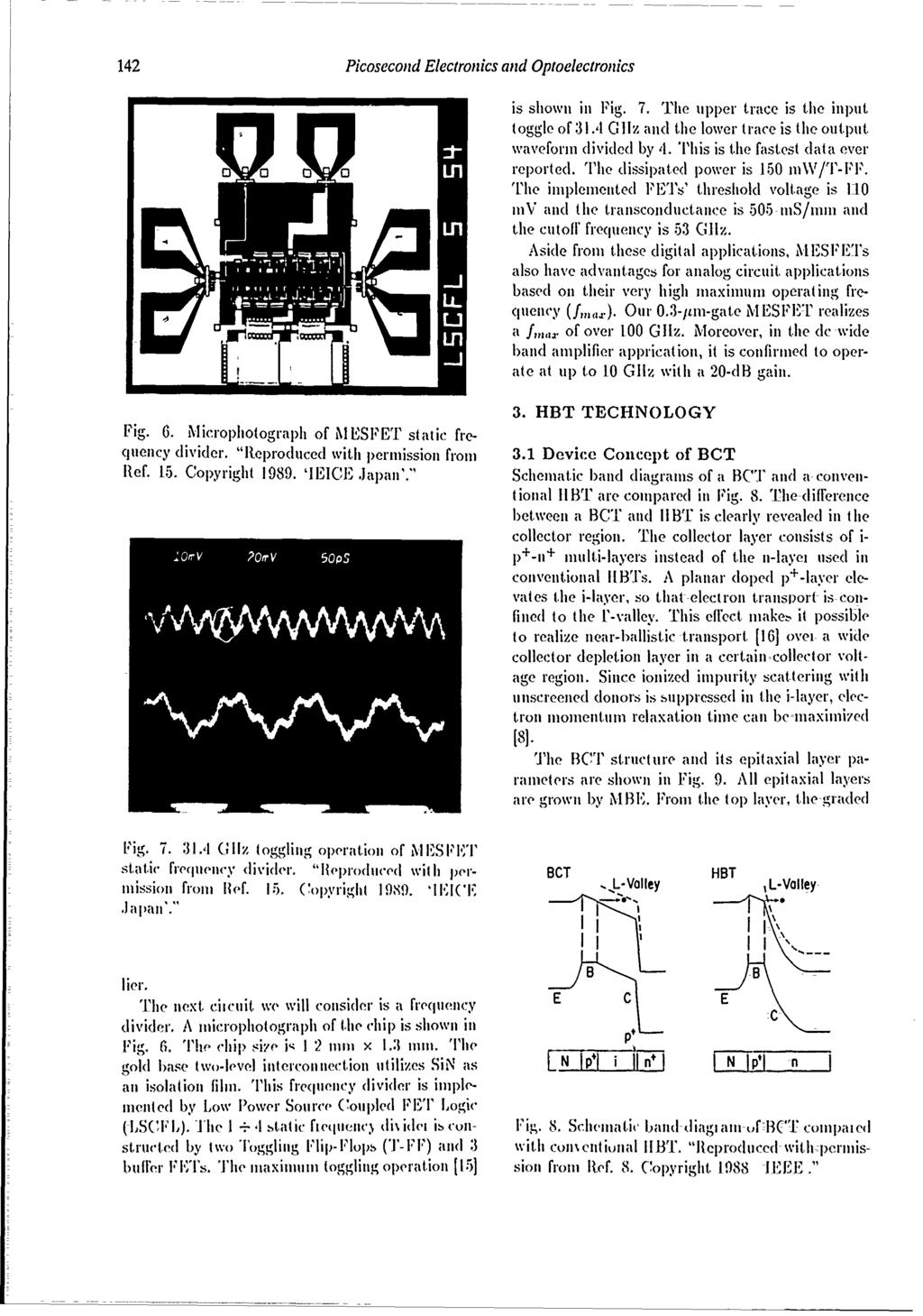 142 Picosecond Electronics and Optoelecironics o o~ oreported. Fig. 6. imicrophotograph of ii ESPET static frequency divider. "Reproduced with permission from Ref. 15. Copyright 1989. 'IEICE, Japan'.