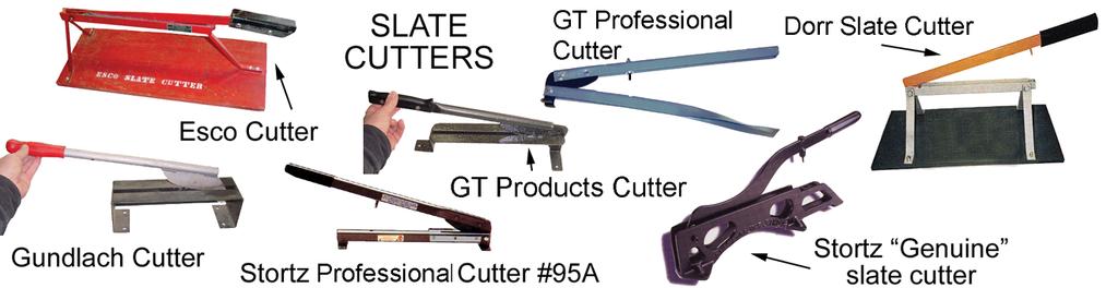 Slate cutters are readily available