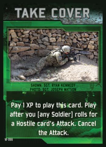 Playing Action Cards You can only play Action cards during the Soldier Turn, unless noted otherwise on the Action card. Some Action cards say You [any soldier].