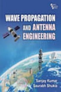 Wave Propagation And Antenna Engineering 30% OFF