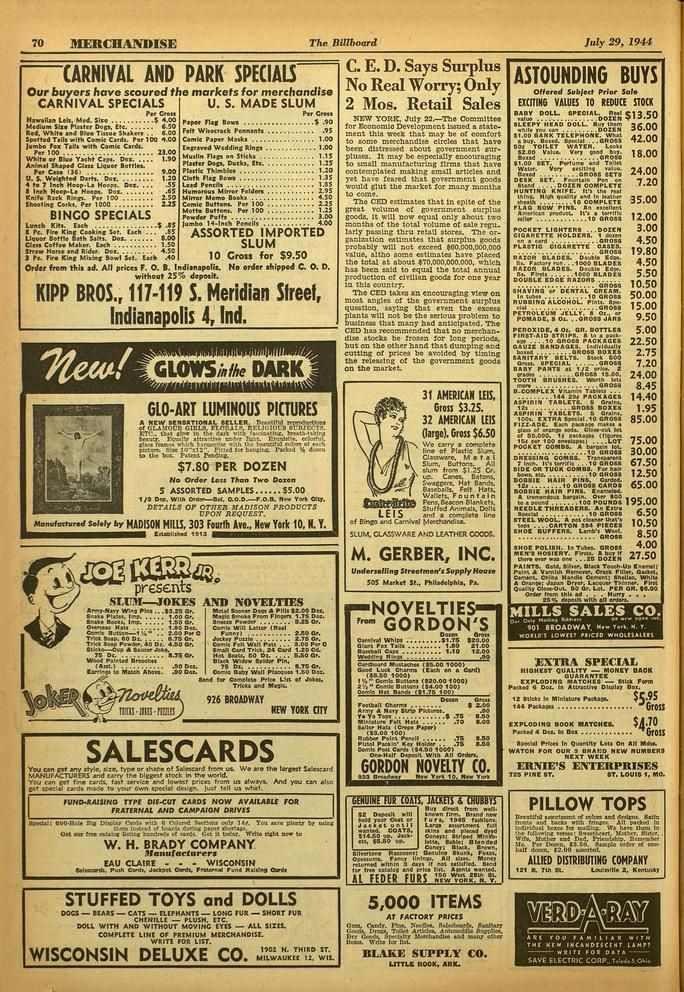 70 MERCHANDISE The Billboard July 29, 194-1 CARNIVAL AND PARK SPECIALS Our buyers have scoured the markets for merchandise CARNIVAL SPECIALS U. S. MADE SLUM Per Coe. Per Cr.,. Hawaiian Leis. Med.