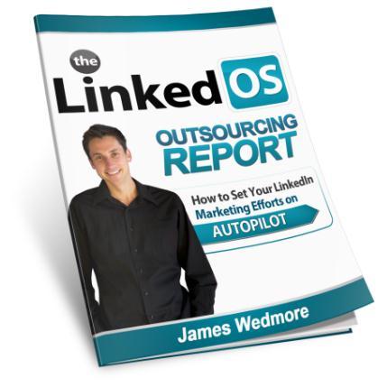 The LinkedIn Outsource Report How to Set Your
