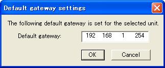 Chapter 5: SYSTEM SETTINGS BY SOFTWARE Step 3. Set the default gateway. 3-1. Select [Scan] [Default gateway setting]. 3-1. When the dialog is displayed, enter the new setting value and click [OK].