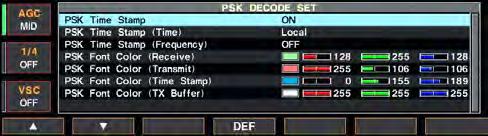 4 RECEIVE AND TRANSMIT D PSK decode set mode [F-3 Ω ] [F-7 WIDE] [F-1 Y] [F-2 Z][F-4 DEF] [EXIT/SET] Main dial This set mode is used to set the decode USOS function, time stamp setting, etc.