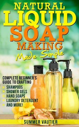 Natural Liquid Soap Making.
