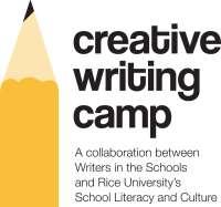 Creative Writing Camp In partnership with Rice University s School Literacy and Culture, WITS offers the acclaimed Creative Writing Camp at six Houston campuses for students entering K-12 grades in