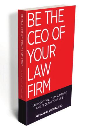 Be the CEO of Your Law Firm provides detailed guidance on: 1. How to rein in your firm s finances; 2. Market your firm s services; 3. Find and focus on your firm s ideal client; 4.