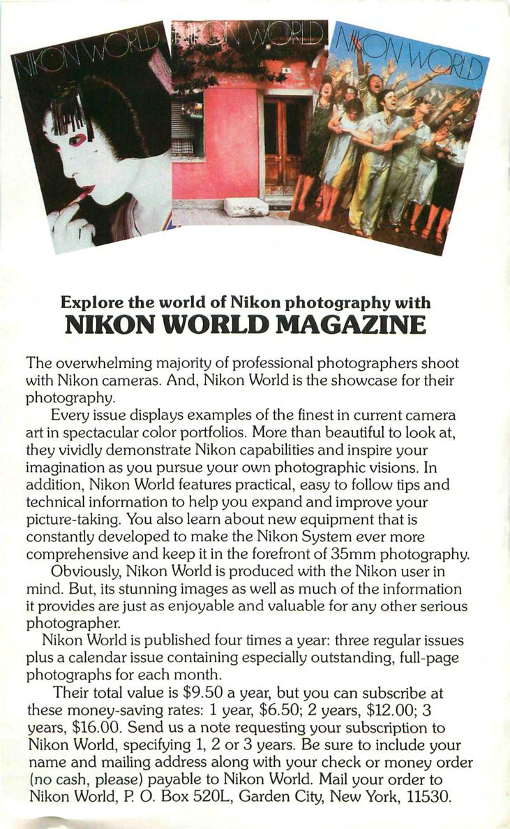 Explore the world of Nikon photography with NIKON WORLD MAGAZINE The overwhelming majority of professional photographers shoot with Nikon cameras.