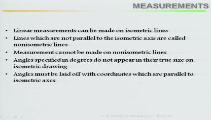(Refer Slide Time: 24:37) Measurement cannot be made on non isometric lines, remember you cannot measure along your non isometric lines.