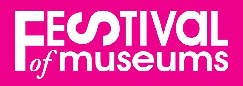 Festival of Museums 2018 PR & Marketing toolkit Introduction Thank you for taking part in this year s Festival of Museums, the most fun Festival of Museums ever!
