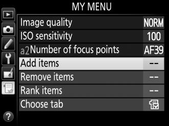 Adding Options to My Menu 1 Select Add items.