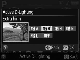 It is most effective when used with L (Matrix metering; 0 62). Active D-Lighting:! Off Active D-Lighting: Y Auto 1 Place the cursor in the information display.