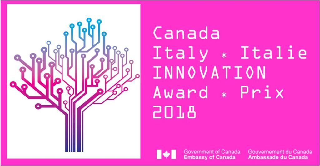 Embassy of Canada to Italy Canada-Italy Innovation Award 2018 Public Affairs and Advocacy www.canada.
