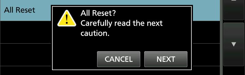 If the problem still exists after a Partial reset, perform an All reset, as described to the right.. Open the RESET screen.» SET > Others > Reset. Touch Partial Reset.