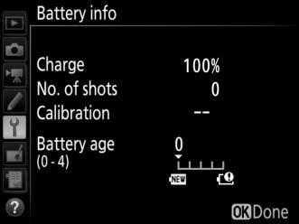 Battery Info G button B setup menu View information on the battery currently inserted in the camera. Item Description Charge The current battery level expressed as a percentage.