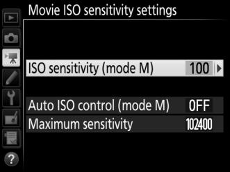 Movie ISO Sensitivity Settings G button 1 movie shooting menu Adjust the following ISO sensitivity settings.