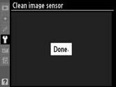 3 Select Clean now. Highlight Clean now and press 2. The message shown at right will be displayed while cleaning is in progress. The message shown at right will be displayed when cleaning is complete.
