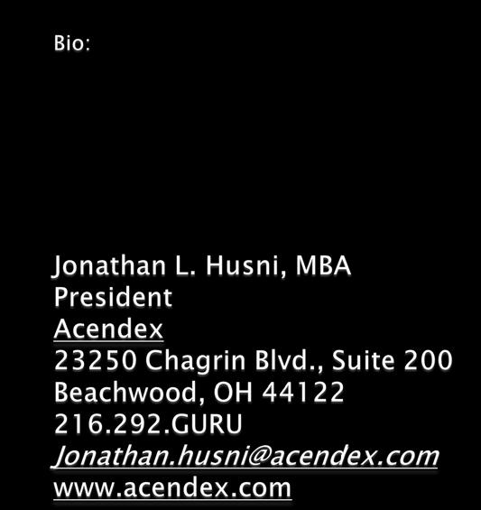 Upon his graduation from University School in 1988, John attended The College of Wooster where he received his B.A. in Religious Studies. In 1988, Jonathan founded Acendex, Inc.