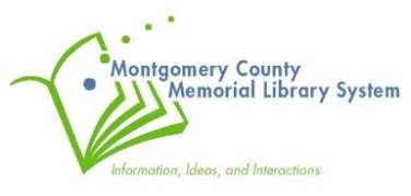 MCMLS Genealogy Programs: April - July 2018 To register for any of the programs please contact the Genealogy Department at 936-788-8363 x6249, stop by in person, or go online www.countylibrary.