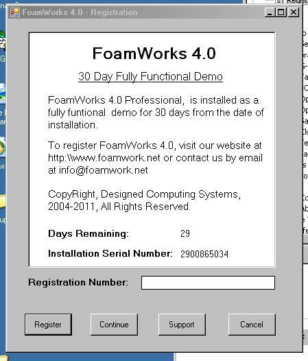 FoamWorks 4.0 Registration If the version of FoamWorks you are using is unregistered, the follow window will appear each time the program is activated.