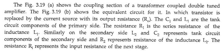 The double tuned circuit can provide a bandwidth of several percent of the resonant