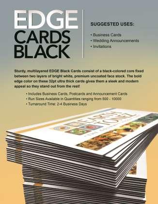 Sturdy, multilayered EDGE Black Cards consist of a black-colored core fixed between two