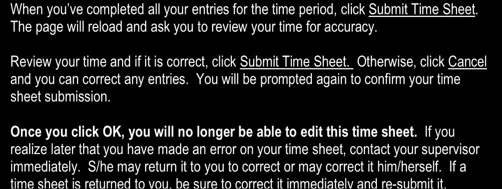 Review your time and if it is correct, click Submit Time Sheet.