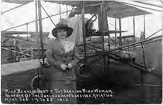 Woman Pilots in History Blanche Stuart Scott only woman taught to fly by Glenn Curtiss.
