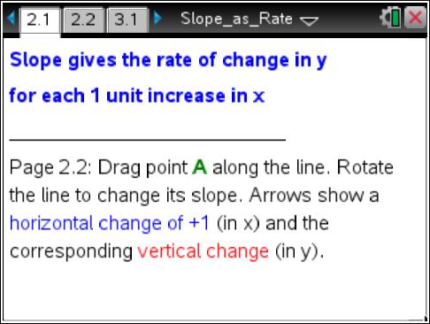 TI-Nspire Navigator Opportunity: Quick Poll and/or Class Capture See Note 1 at the end of this lesson. 2. Make a new line by moving both points A and B so that the slope is equal to 1.