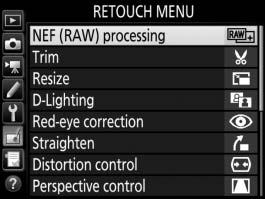N The Retouch Menu: Creating Retouched Copies To display the retouch menu, press G and select the N (retouch menu) tab.
