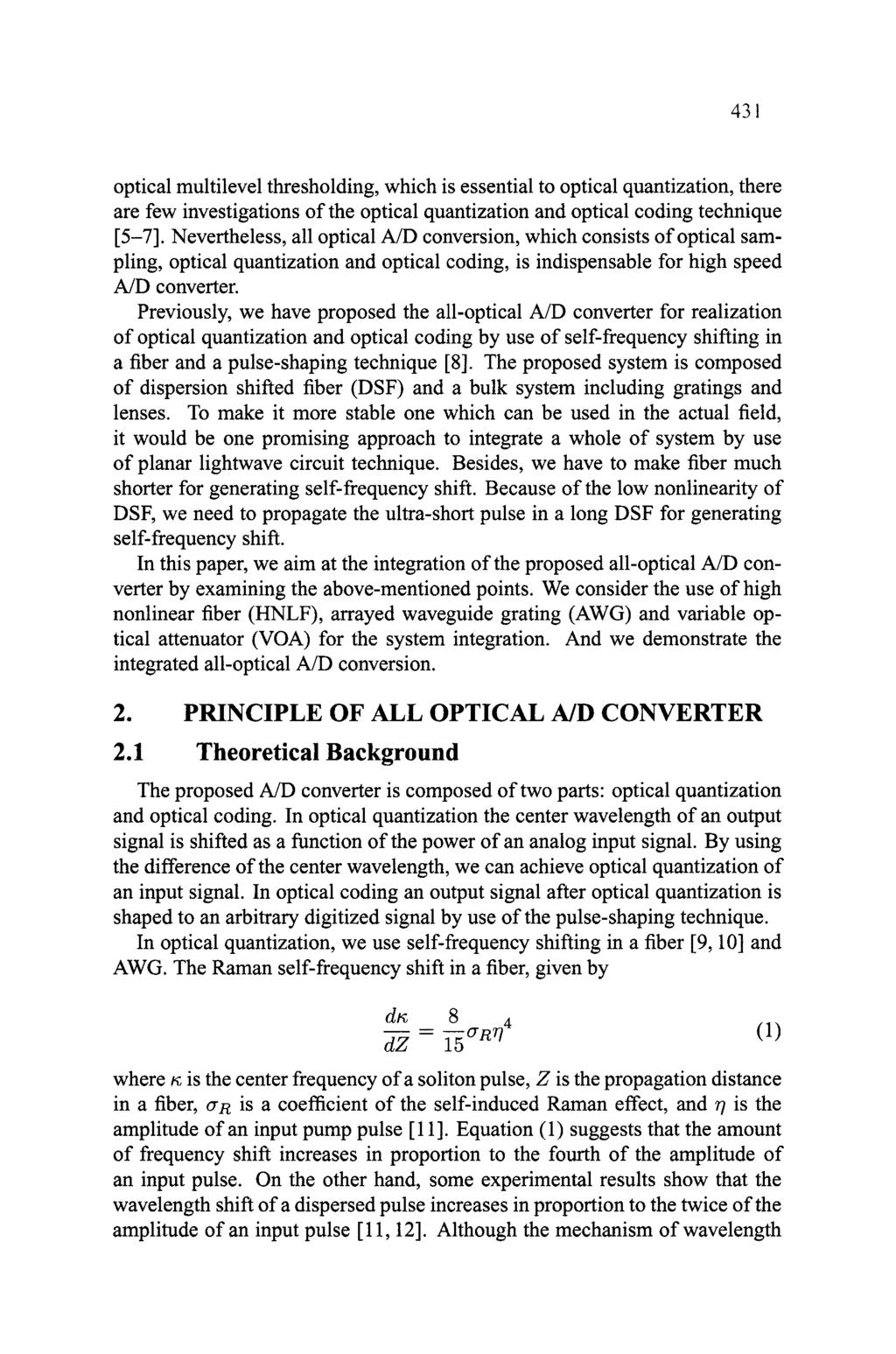 431 optical multilevel thresholding, which is essential to optical quantization, there are few investigations of the optical quantization and optical coding technique [5-7].