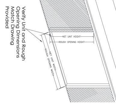 Masonry openings should be 1 (26mm) wider and 1/2 (13mm) higher than the nosing/exterior casing.