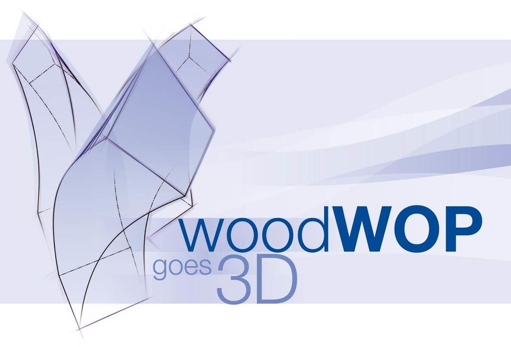 woodwop 7 goes 3D: The HOMAG Group is heralding a new era of machineoriented programming with the new woodwop Version 7.
