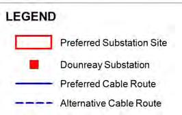 Dounreay substation connection options Cable route options were identified between the Dounreay substation and the possible landfall sites/areas.