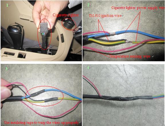 6. The installation notes The connection of ignition wire: You need connect the ignition wire (red means +, black means -) to the cigarette lighter of the vehicle.
