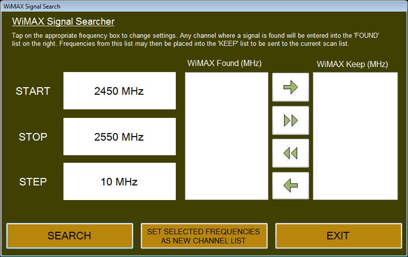 WiMAX Signal Search To change any of the parameters, simply tap on the box with the appropriate