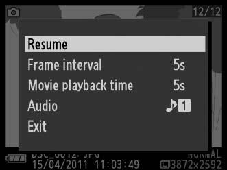 ends. Select Resume to restart or Exit to exit to the playback menu. Press 4 to return to the previous frame, 2 to skip to the next frame. Pause/resume J Pause the show.