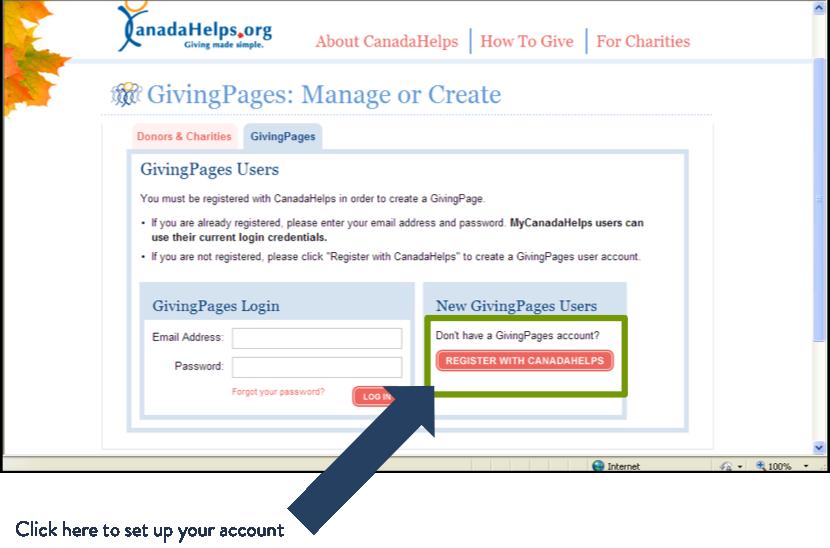 STEP 2: You need to create a CanadaHelps Giving Pages login first: STEP 3: Enter your personal