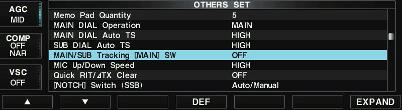 Additional features in the Others set mode The MAIN/SUB Tracking [MAIN] SW item is added to the Others set mode. Assigns the Main/Sub band tracking function to the [MAIN] key.