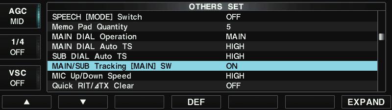 DDMain/Sub band Tracking function When you hold down [MAIN] for 1 second to turn ON the Main/Sub band tracking function, the Sub band frequency and mode are equalized to the Main band settings.