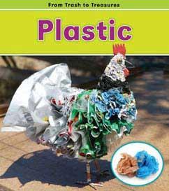 (Heinemann-Raintree) Plastic (K Gr 2) This book looks at what happens to plastic items when you throw them in the