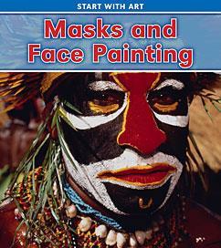 face painting, examining what they are, what they can be made of, what they can show, differences in technique and style, historical and
