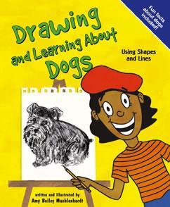 (Picture Window Books) Drawing and Learning About Dogs: Using Shapes and Lines (K - Gr 4) - Provides