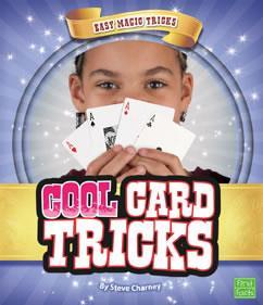 Cool Card Tricks (Gr 1-3) - Shuffle, cut, and fan the deck. Get ready to learn the real secrets behind magic card tricks.
