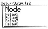 6. SETUP RELAY OUTPUT MODE How to enter the Setup Output1/Output 2 Mode menu: To allow the user to set the mode in which the relay modules should function.