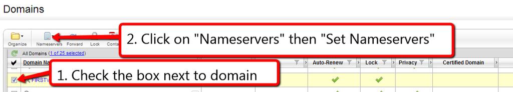 4. Click on Nameservers from the options right above your list of domain names. From the drop down list, choose Set Nameservers. 5.