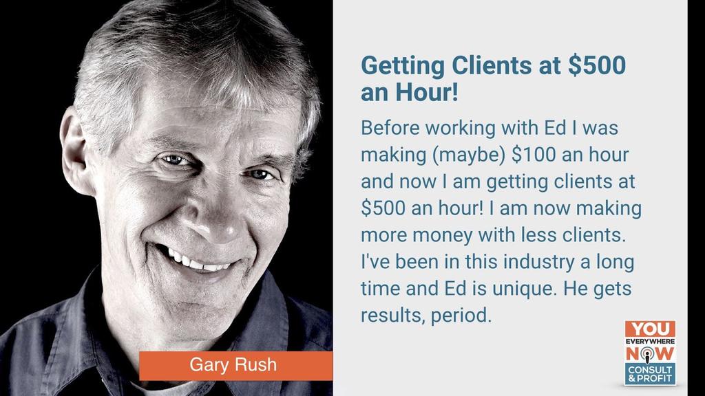 Here s another example: Gary Rush (No relation to Ed) Gary is a personal coach.