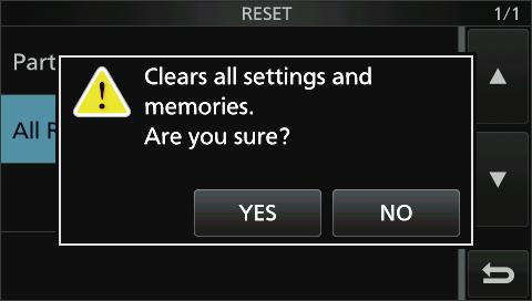 Memory channel contents, filter setting and so on will all be cleared, so you will need to rewrite your operating settings, unless you have a backup.