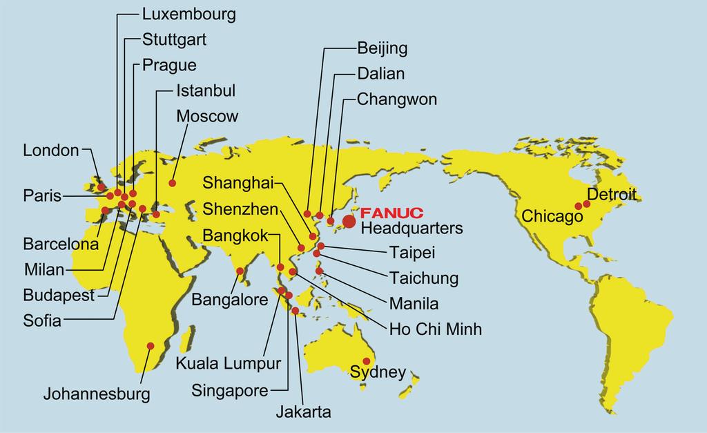 Maintenance and Customer Support Worldwide Customer Service and Support FANUC operates customer service and support network worldwide through subsidiaries and afﬁliates.